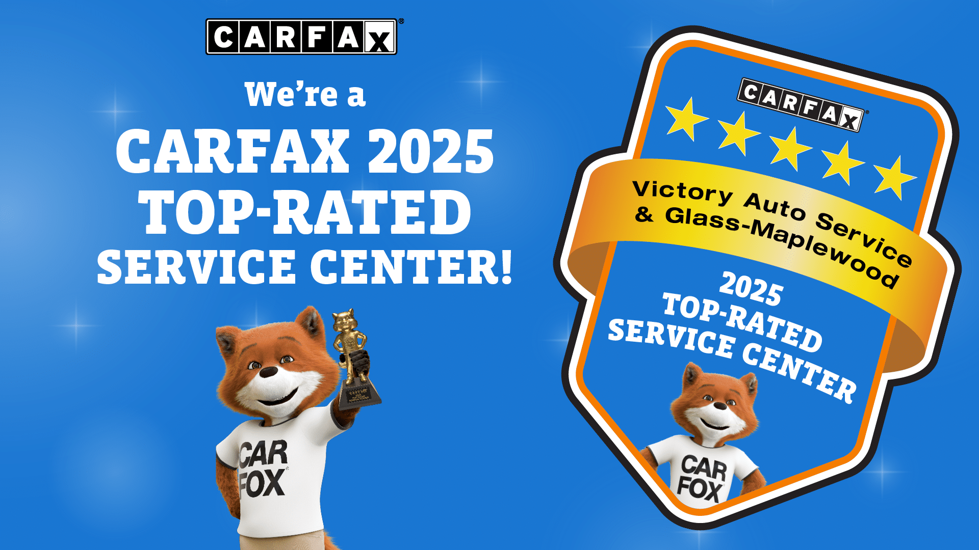CARFAX 2025 Top-Rated Service Center award with mascot at Victory Auto Service & Glass-Maplewood.